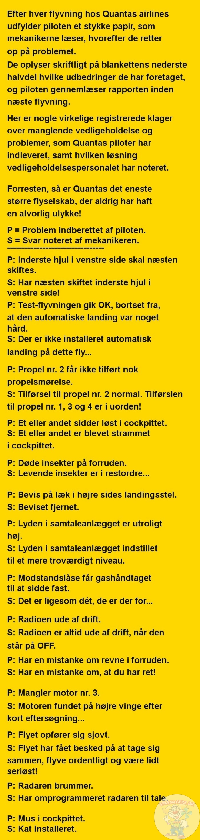 Efter hver flyvning hos Quantas airlines udfylder piloten et stykke papir