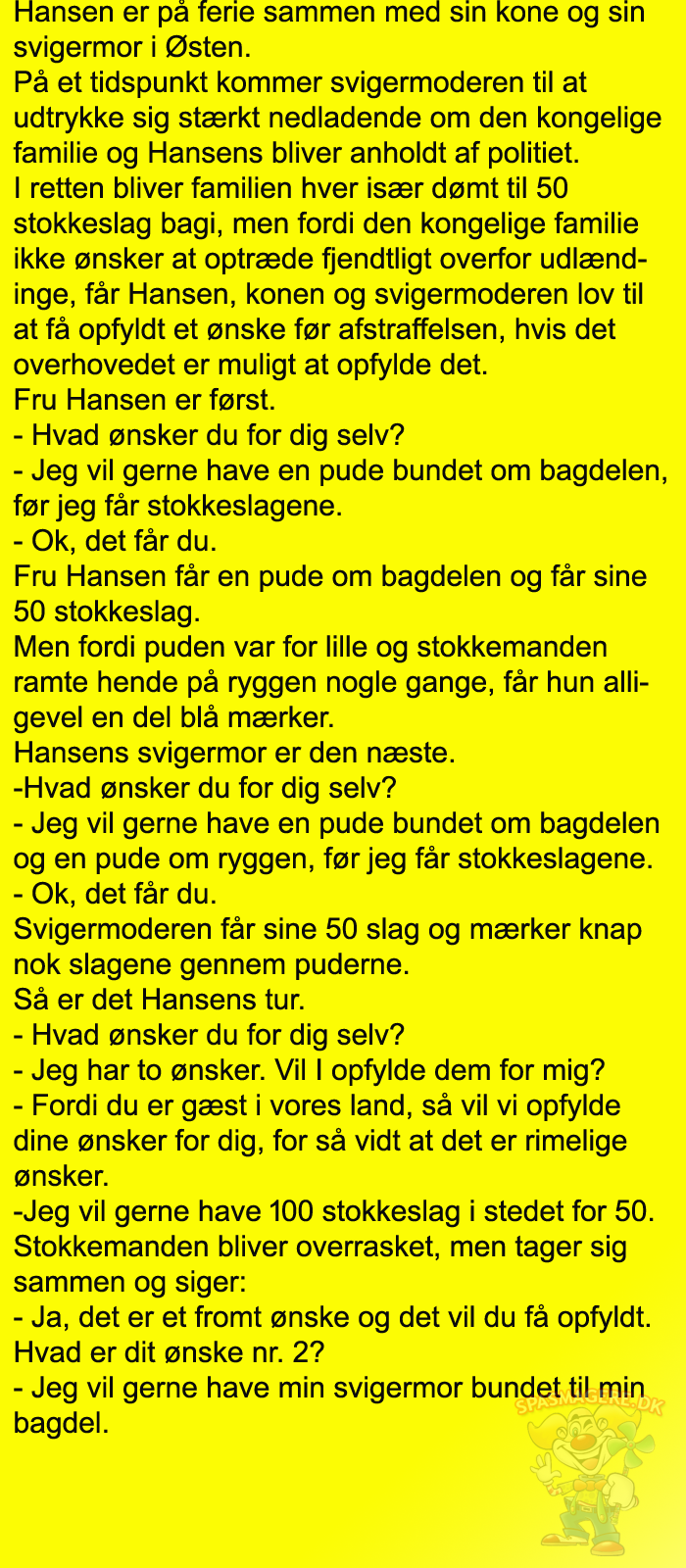 Hansen er på ferie sammen med sin kone og sin svigermor