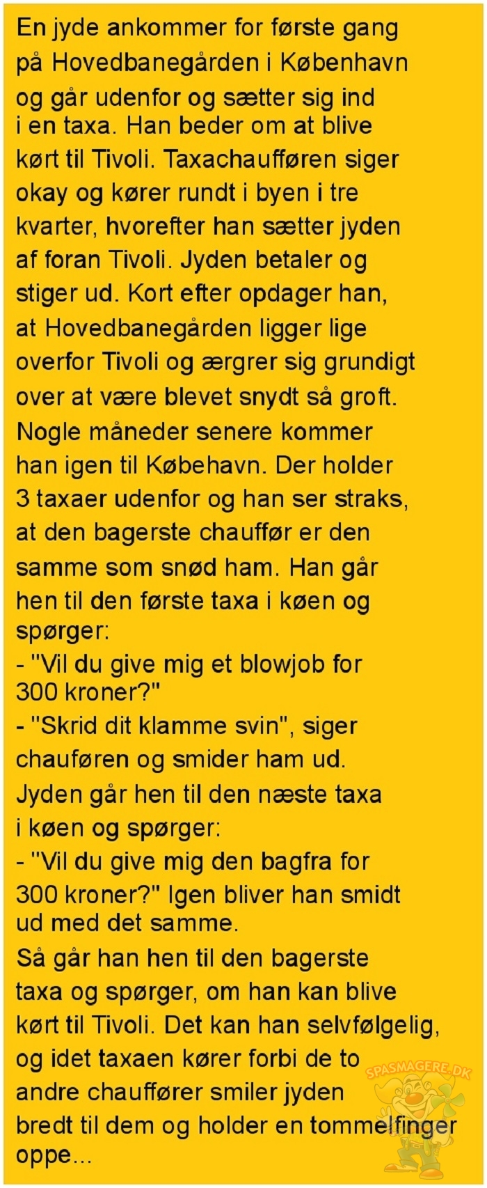 En jyde ankommer