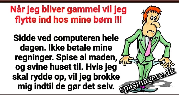 Når jeg bliver gammel